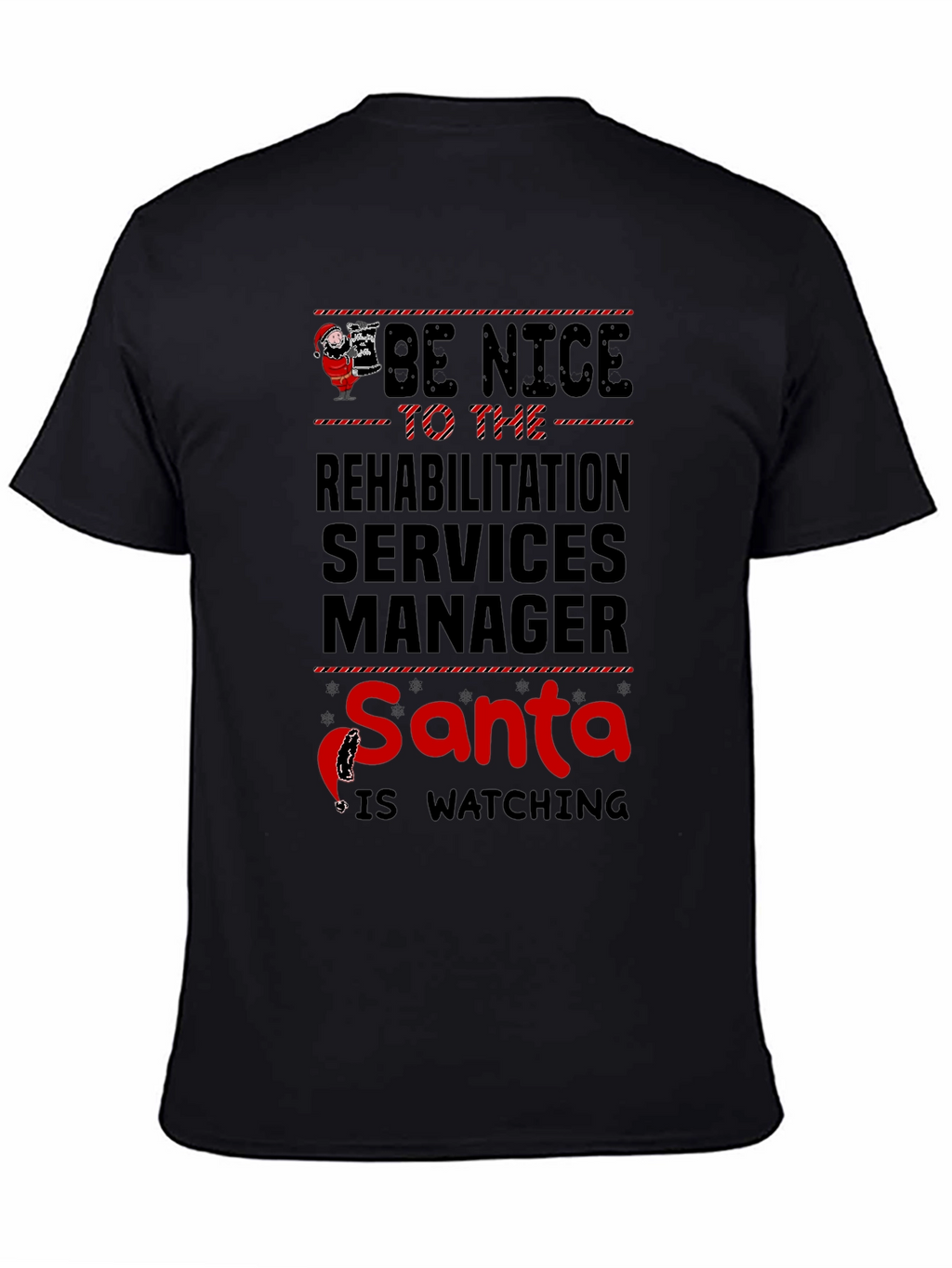 Rehabilitation Services Manager Santa Watching T-Shirt