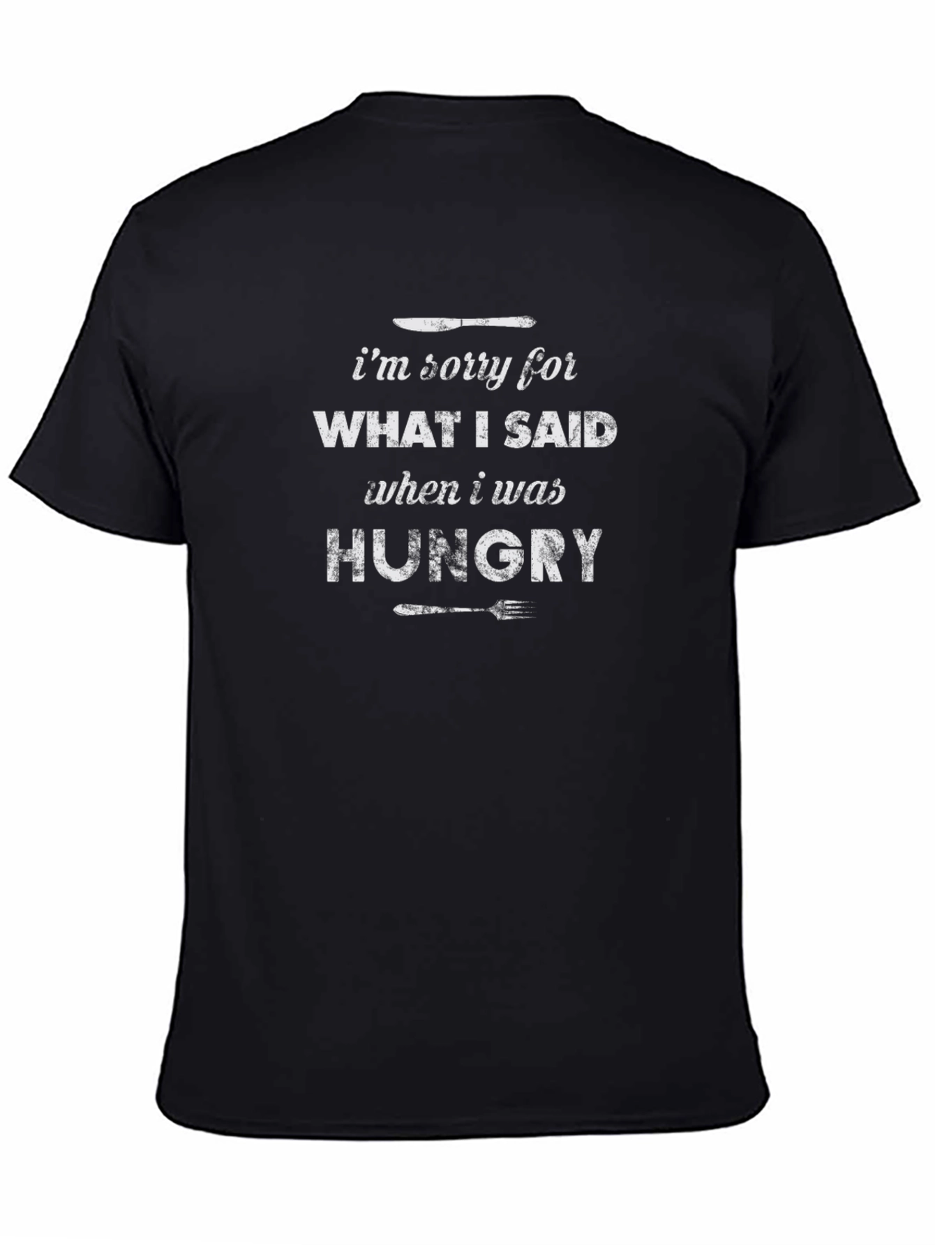 Funny Hungry T-Shirt - Apology Foodie Tee