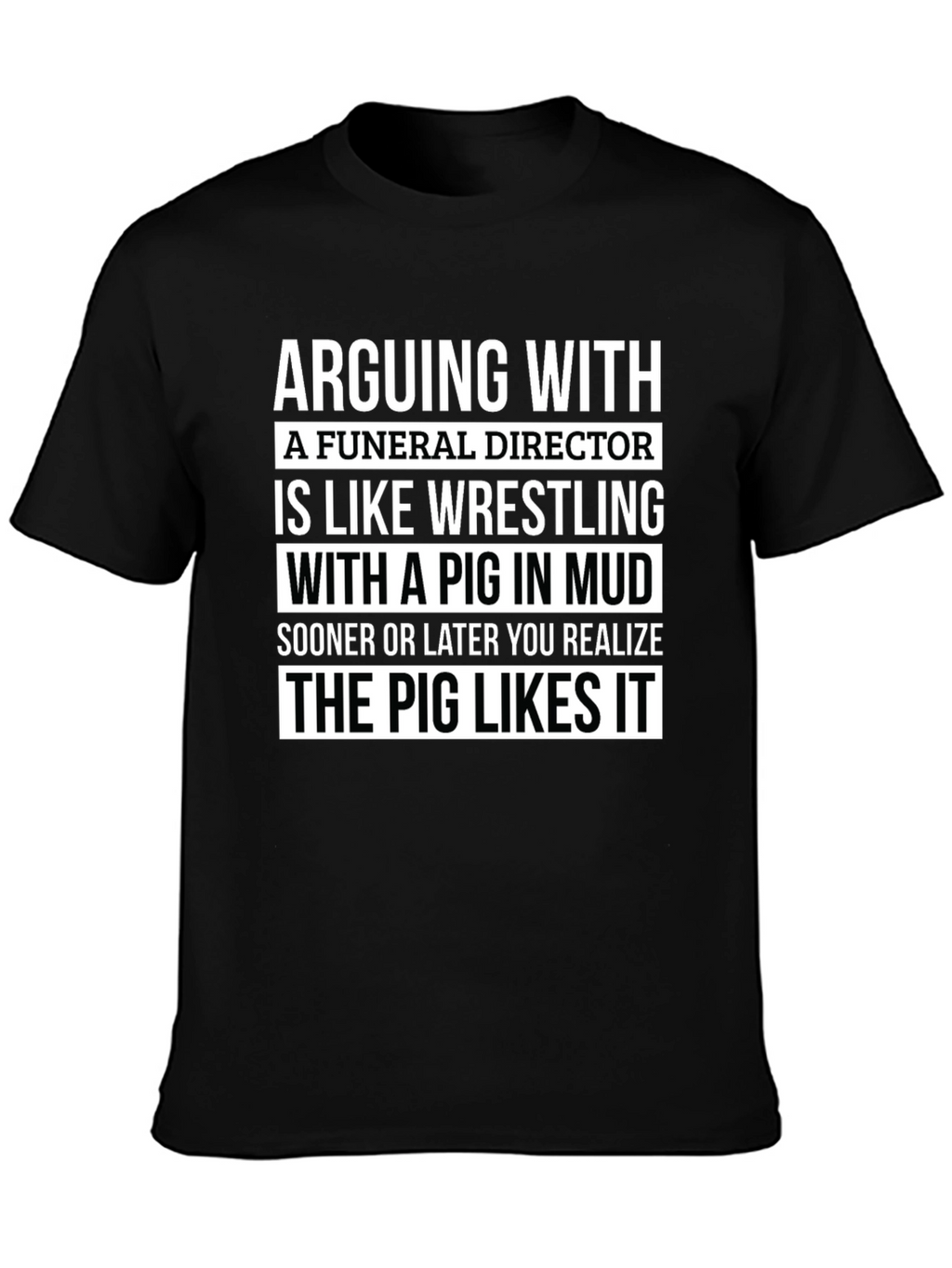 Funeral Director Pig Mud Wrestling Graphic T-Shirt