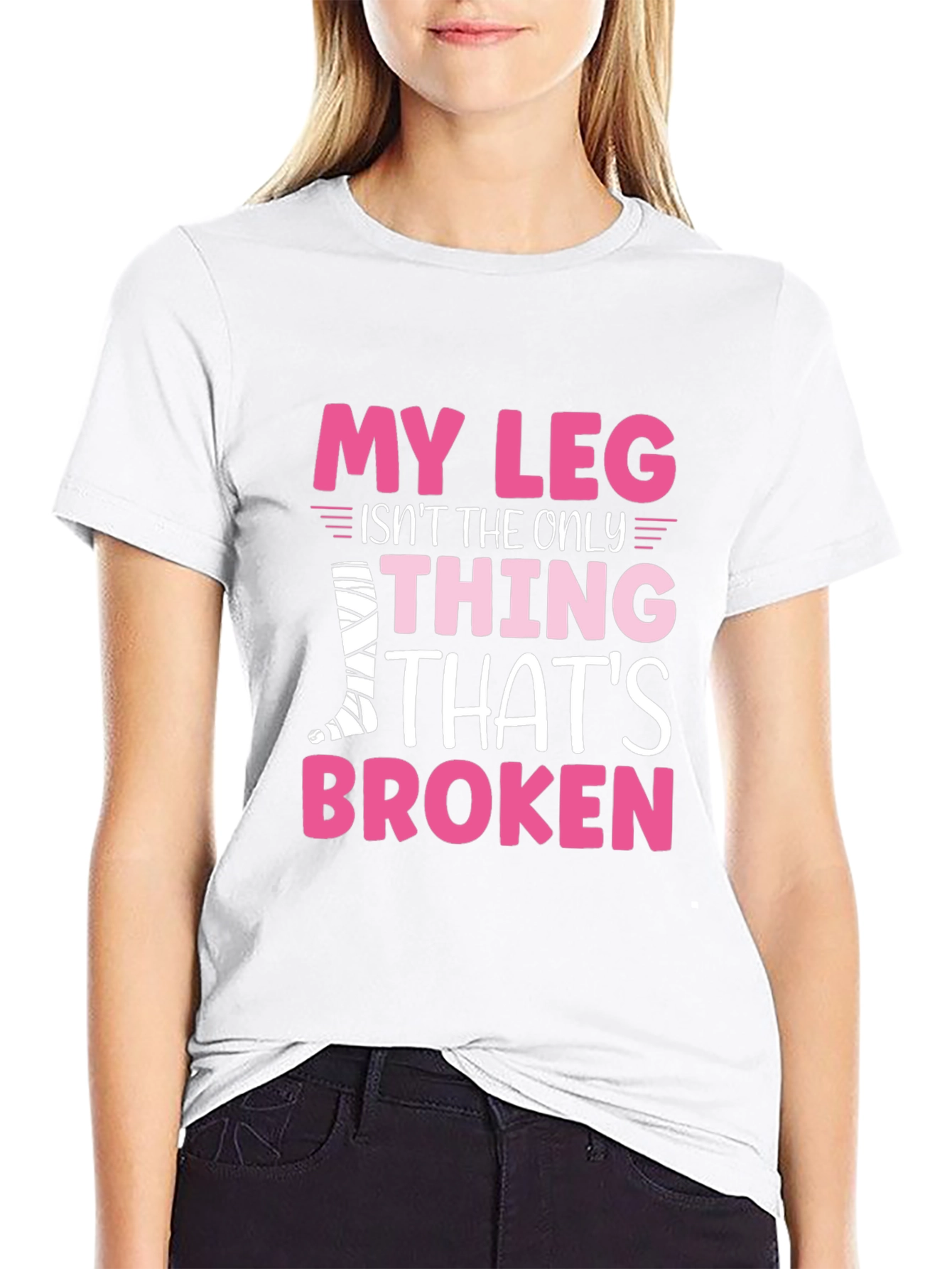 My Leg Is Broken Funny T-Shirt