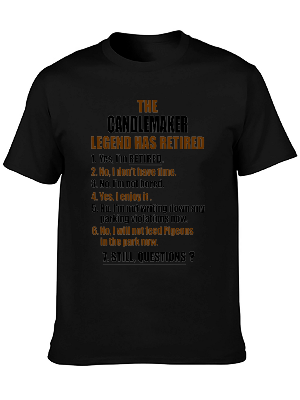 Retired Candlemaker Legend T-Shirt