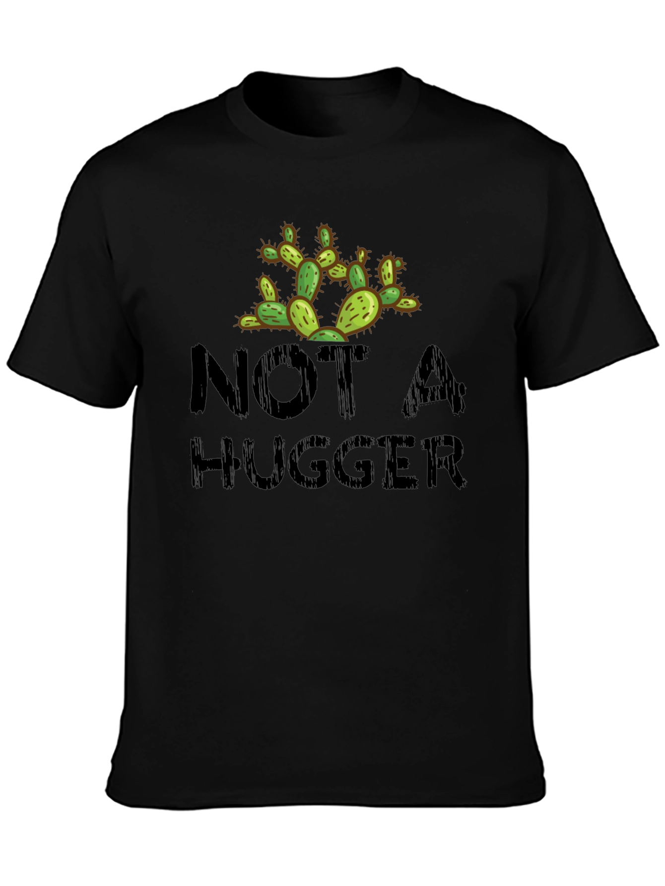 Not A Hugger Cactus Novelty Graphic T-Shirt