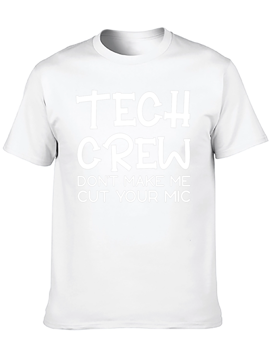 Tech Crew T-Shirt - Funny Audio Engineer Gift