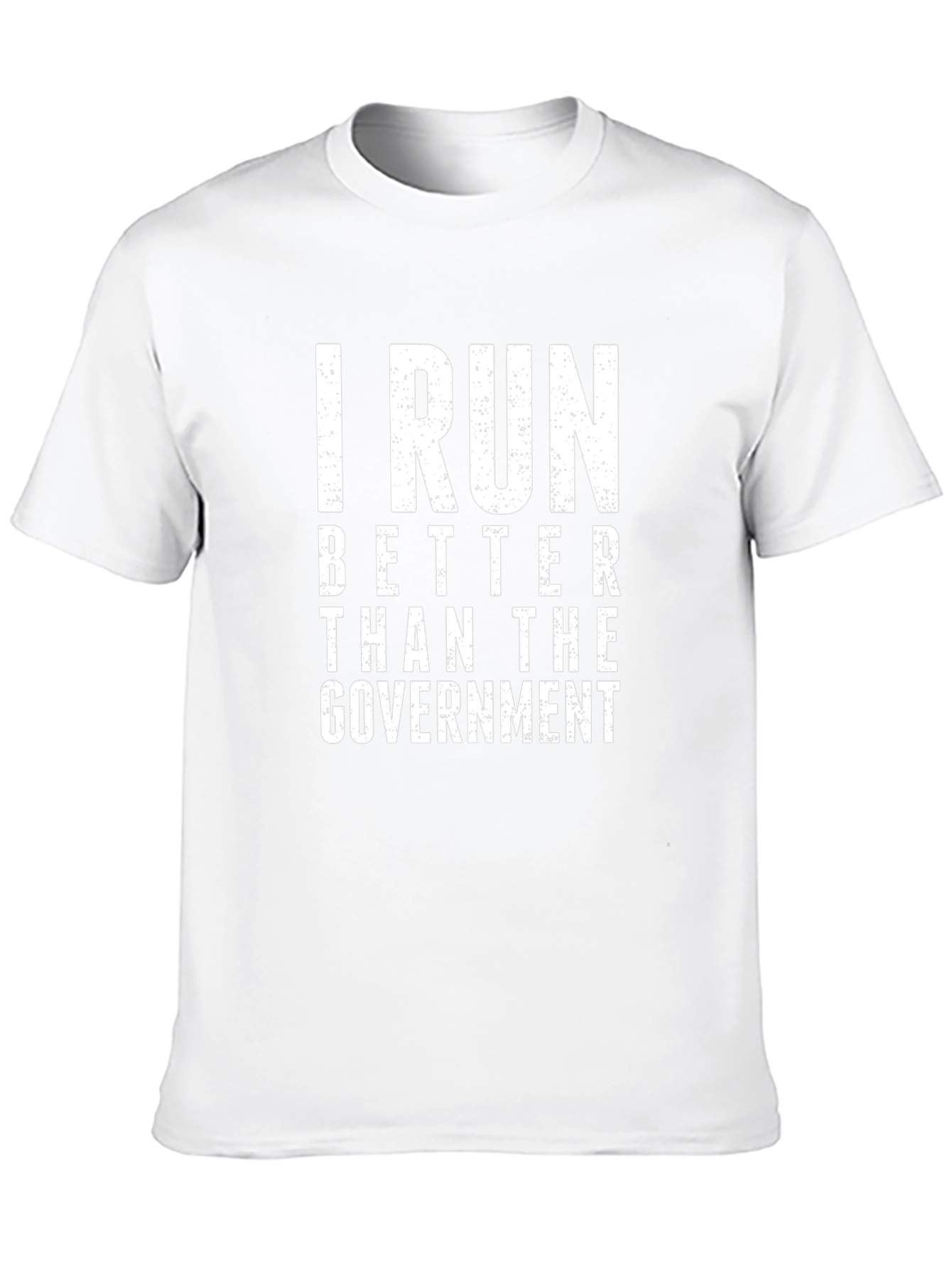 I Run Better Than the Government Graphic Tee