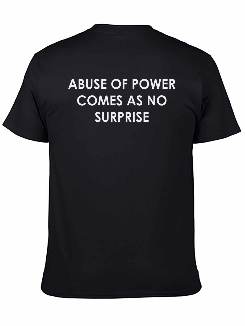 Abuse of Power T-Shirt Protest Tee