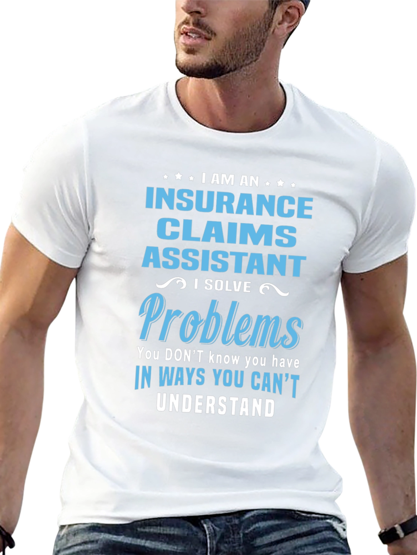 Insurance Claims Assistant T-Shirt: Problem Solver