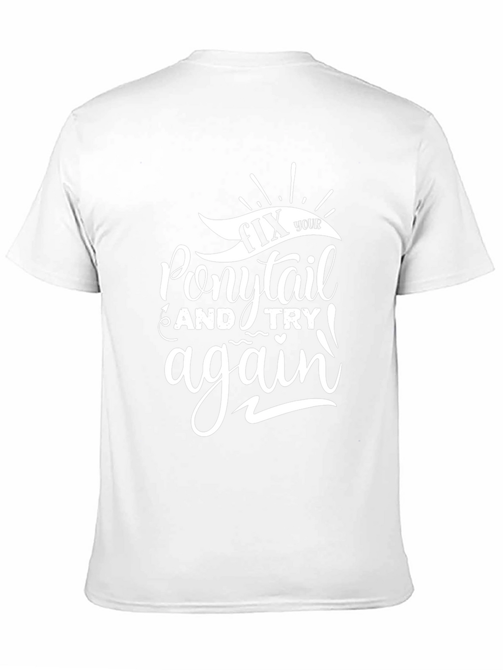 Fix Your Ponytail Graphic Tee