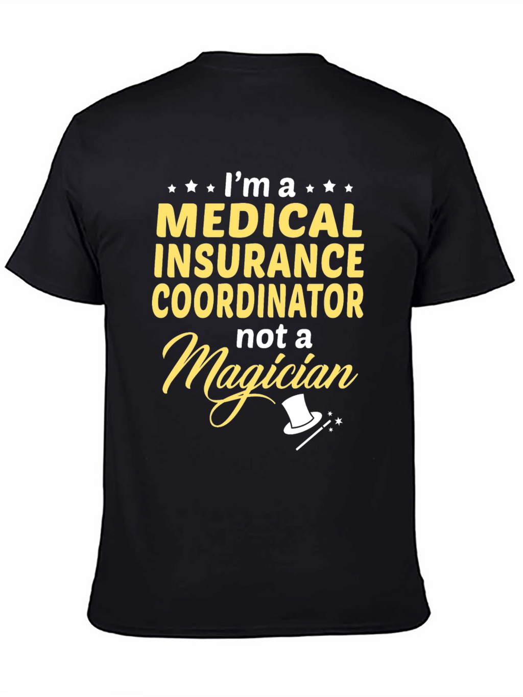 Medical Insurance Coordinator Funny T-Shirt