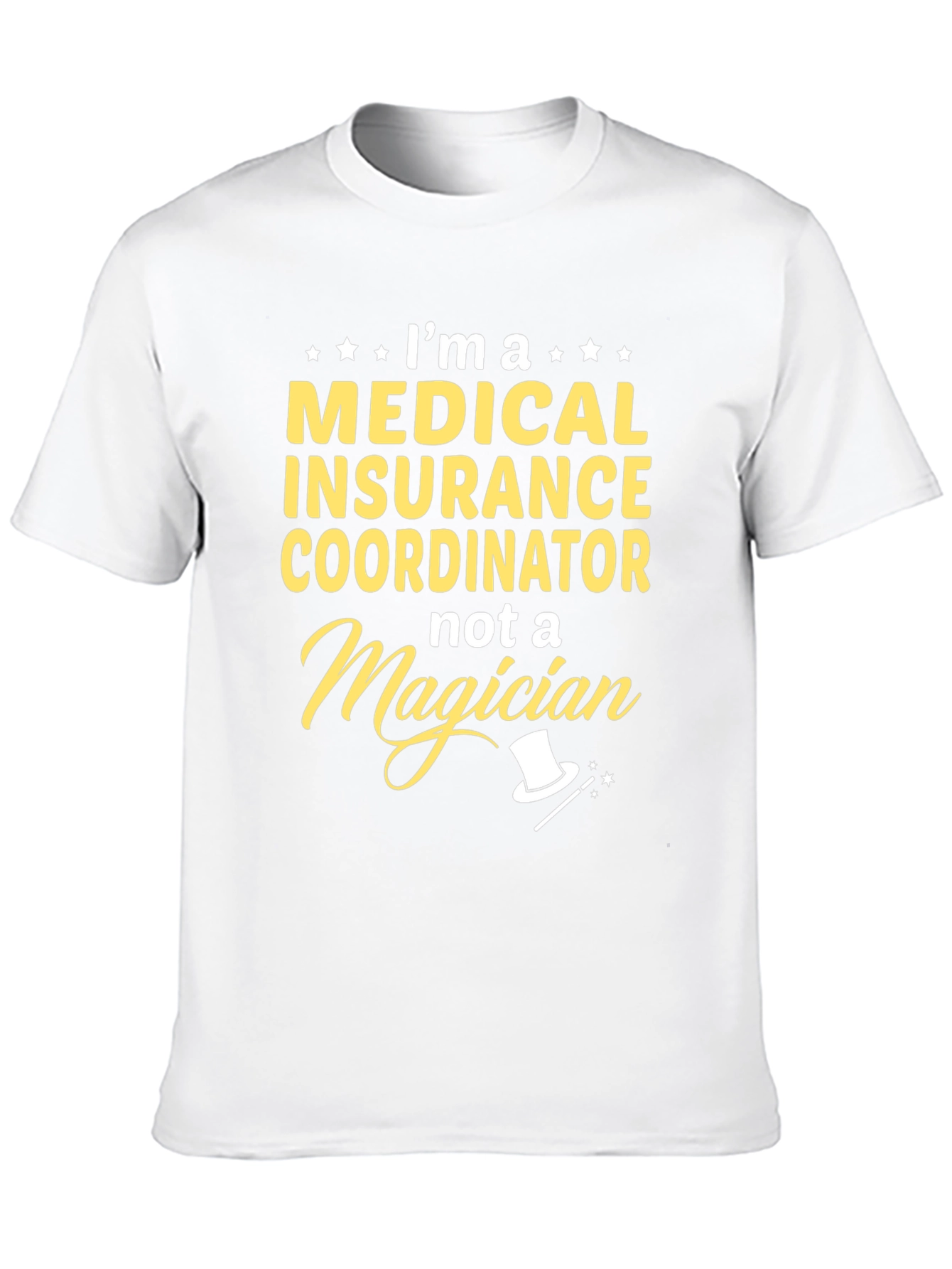 Medical Insurance Coordinator Funny T-Shirt