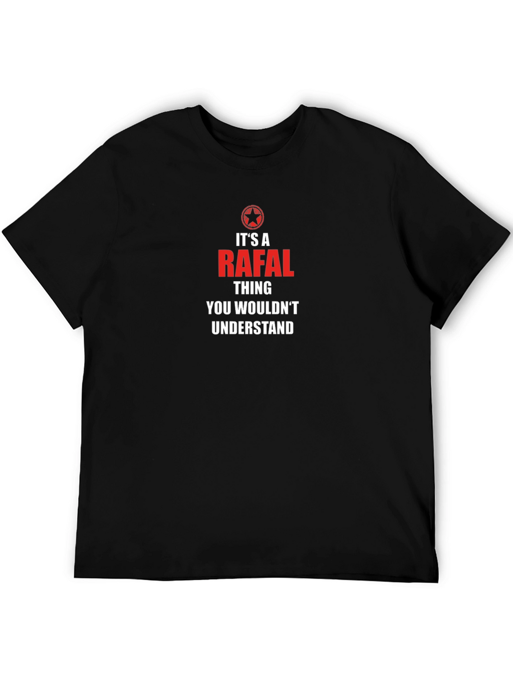 Its a Rafal Thing Graphic T-Shirt