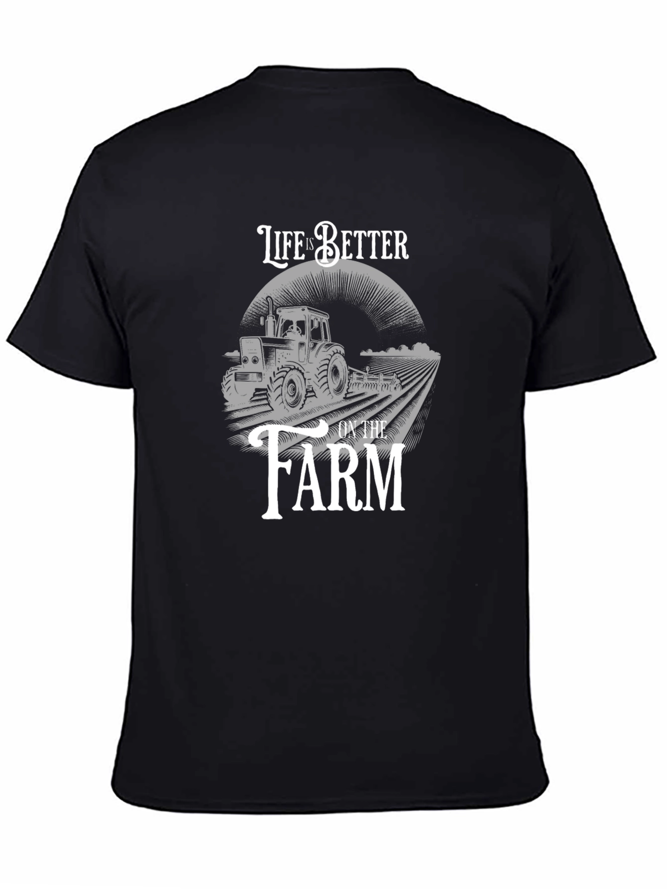 Life is Better on the Farm T-Shirt