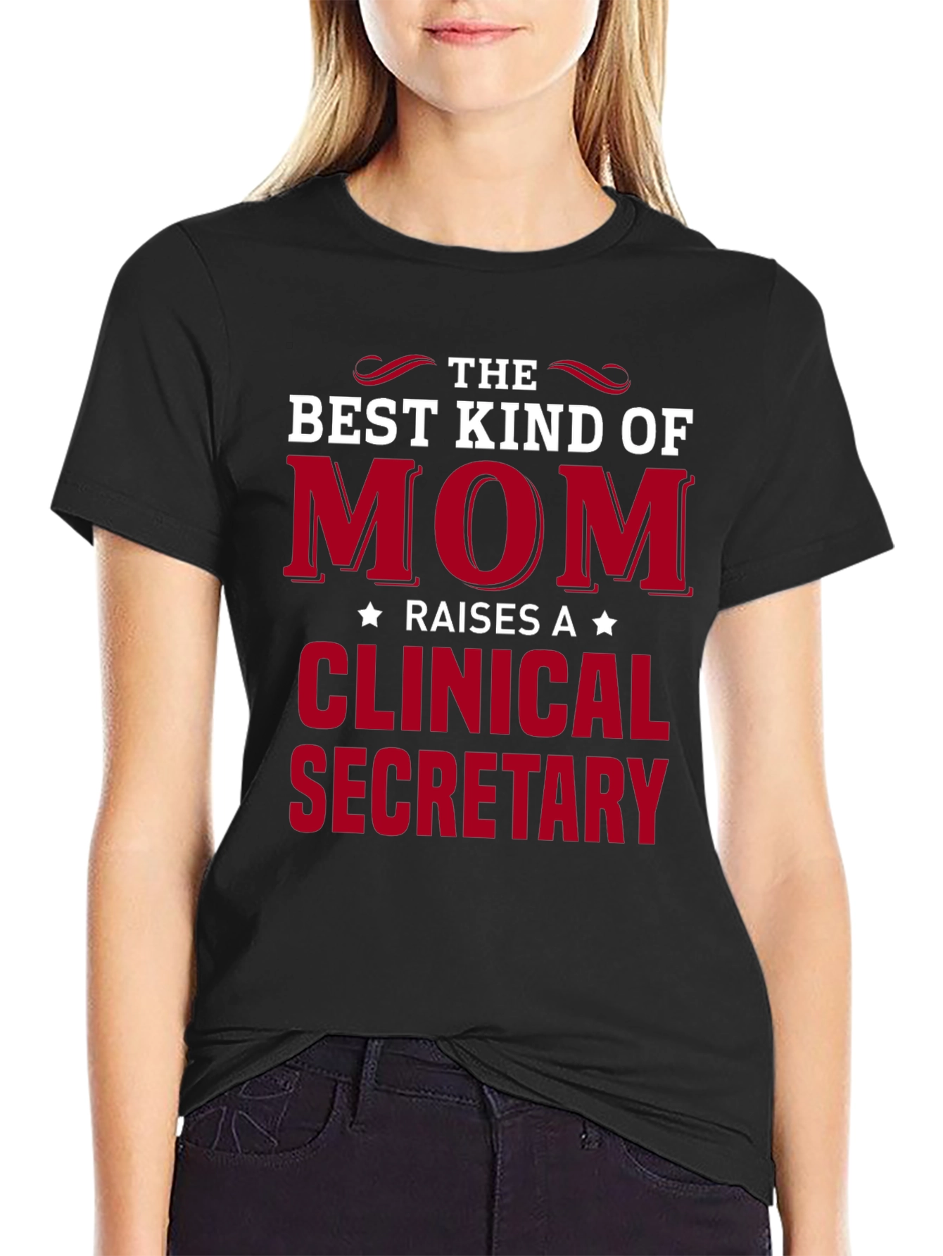 Best Kind of Mom Clinical Secretary T-Shirt