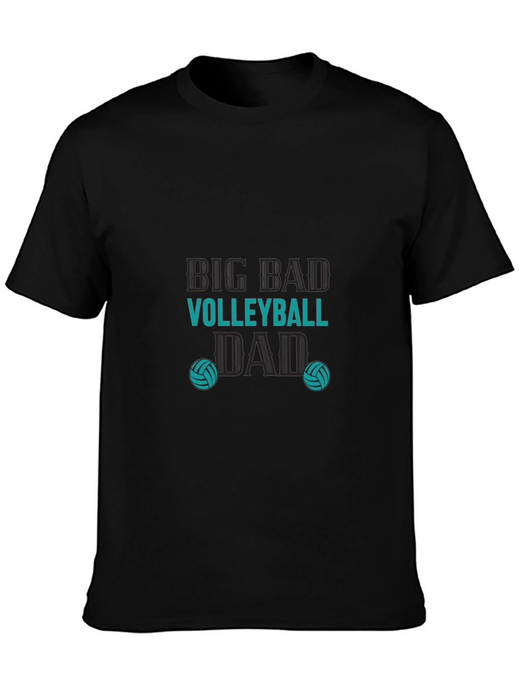 Big Bad Volleyball Dad T-Shirt