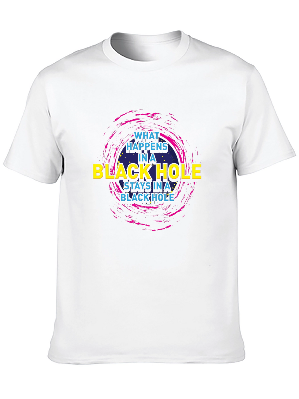 Black Hole Graphic T-Shirt - What Happens Stays