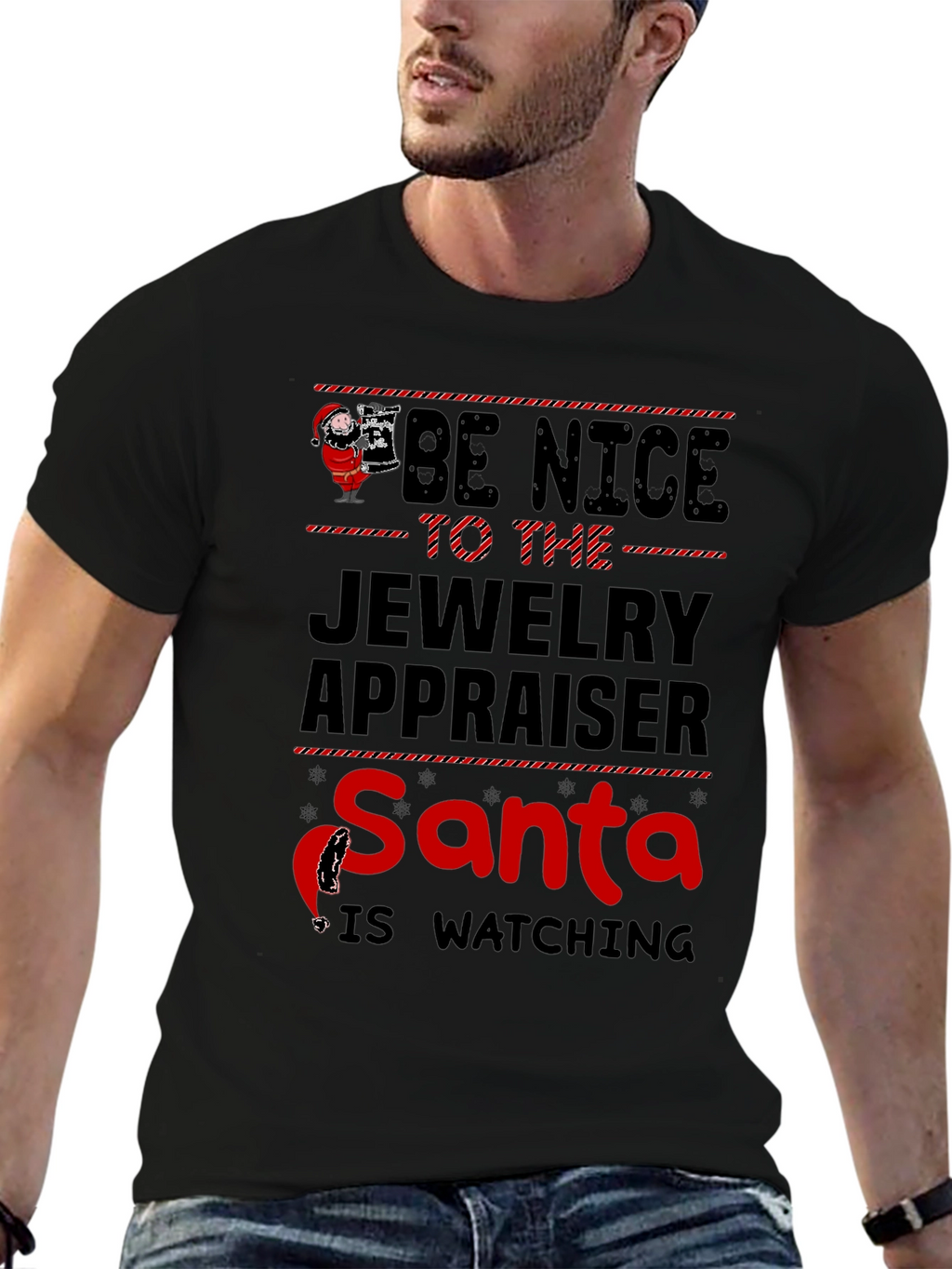 Be Nice to Jewelry Appraiser Santa T-Shirt