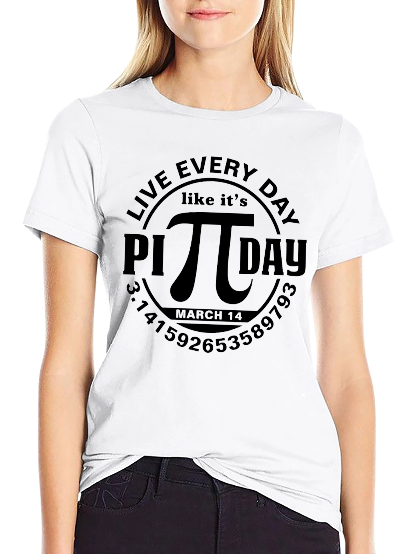 Live Every Day Like Its Pi Day T-Shirt