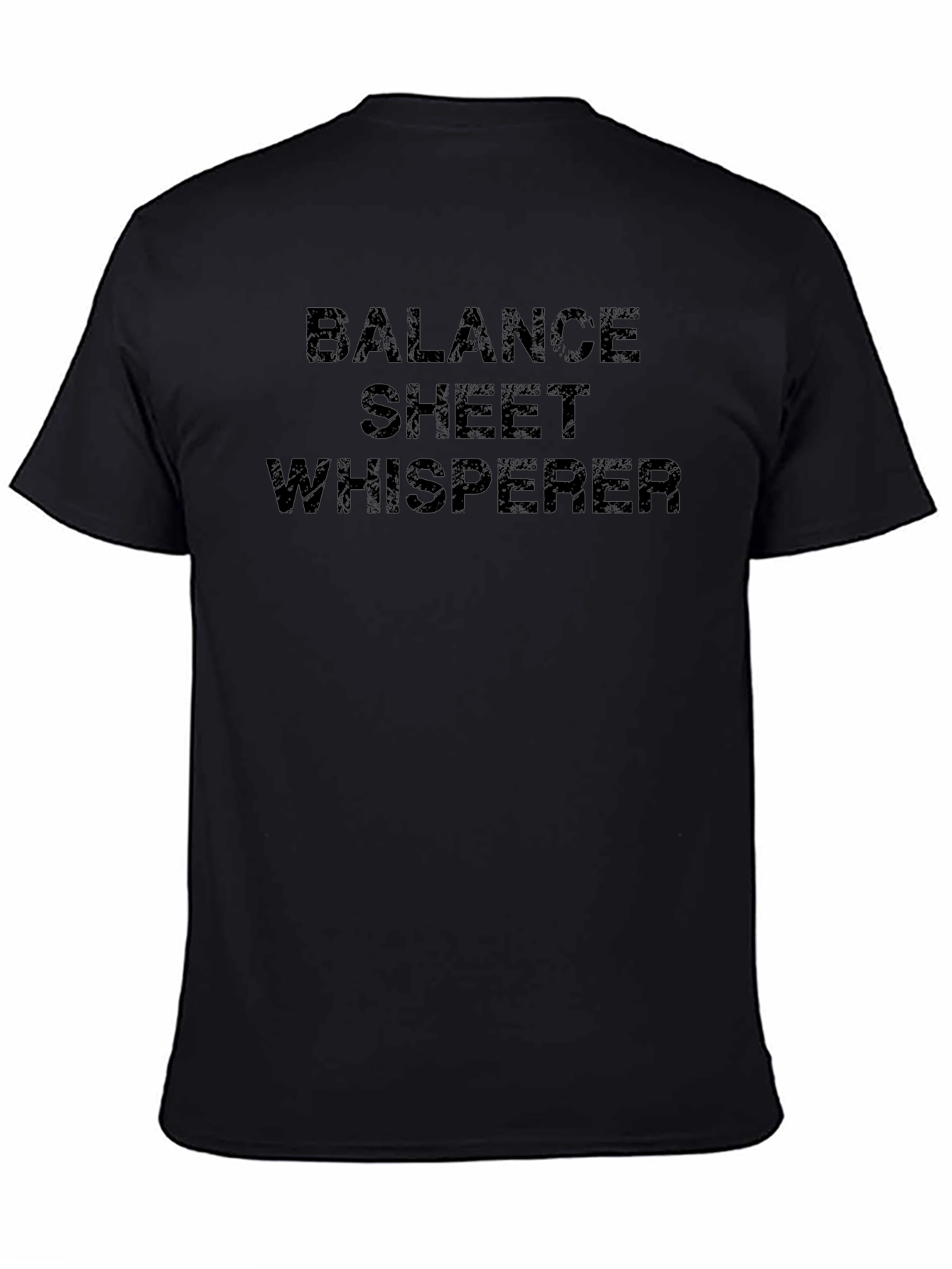 Balance Sheet Whisperer Black T-Shirt