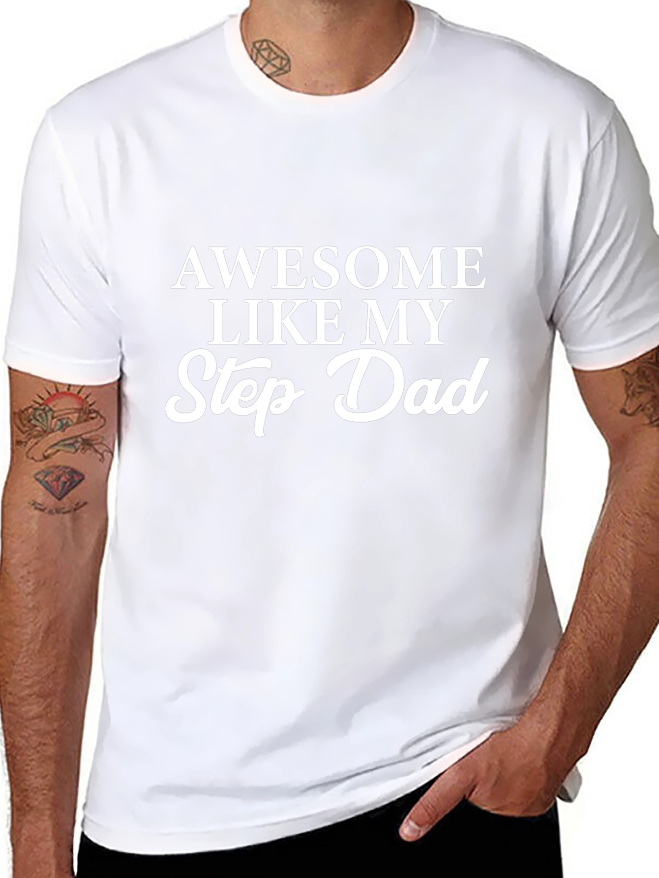 Awesome Like My Step Dad - Novelty Graphic T-Shirt