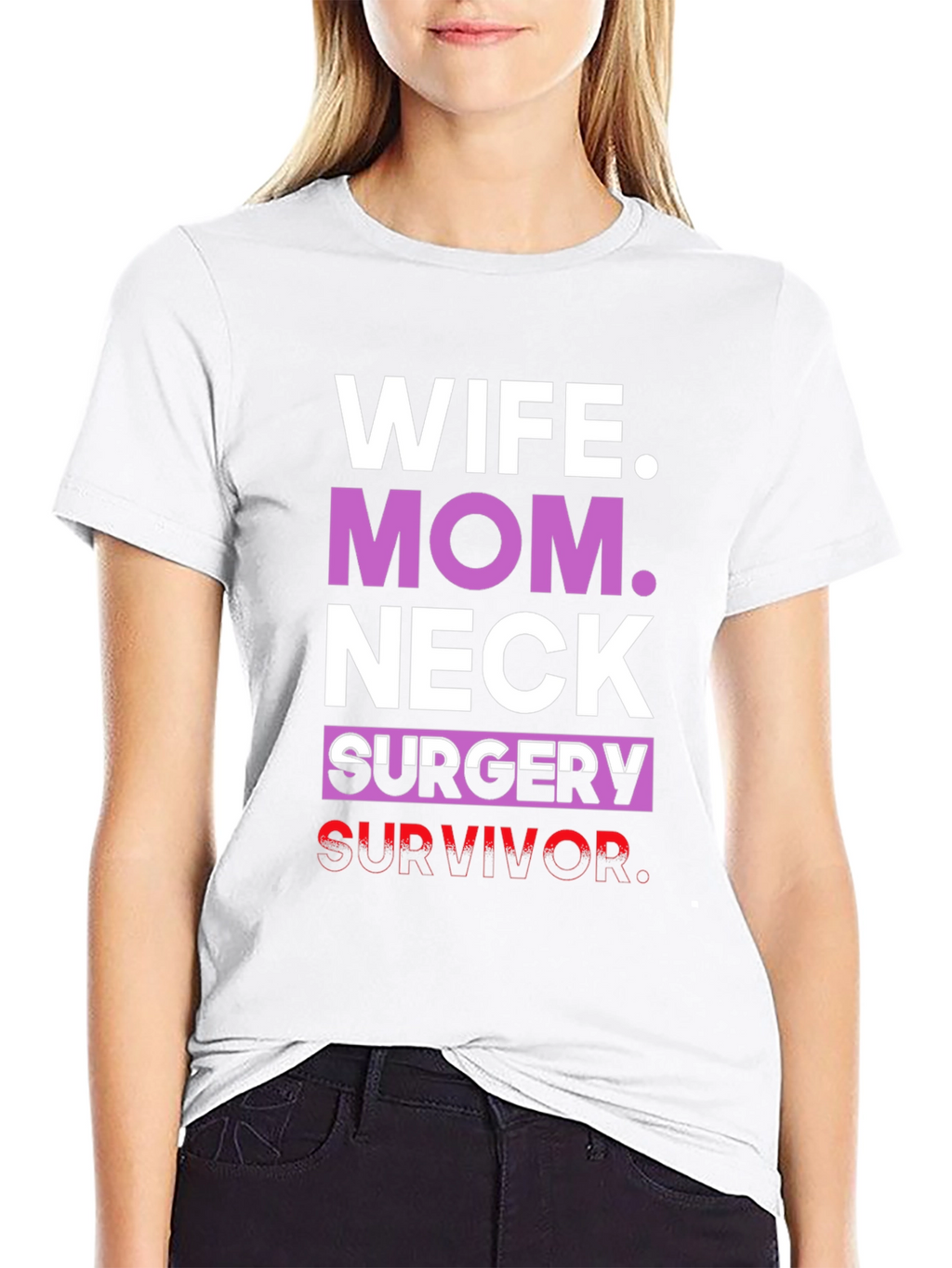Wife Mom Neck Surgery Survivor Graphic Tee