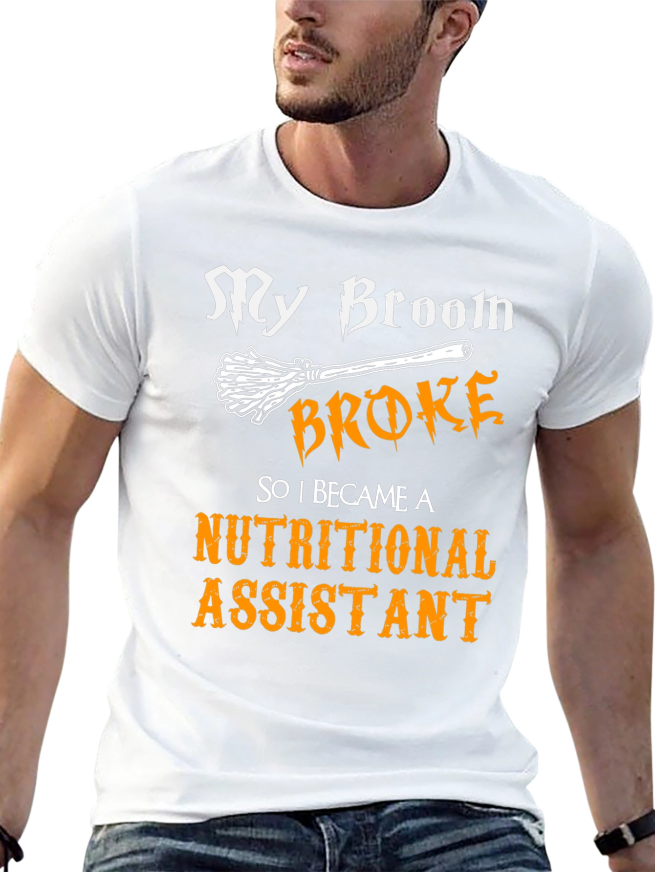 My Broom Broke Nutritional Assistant T-Shirt