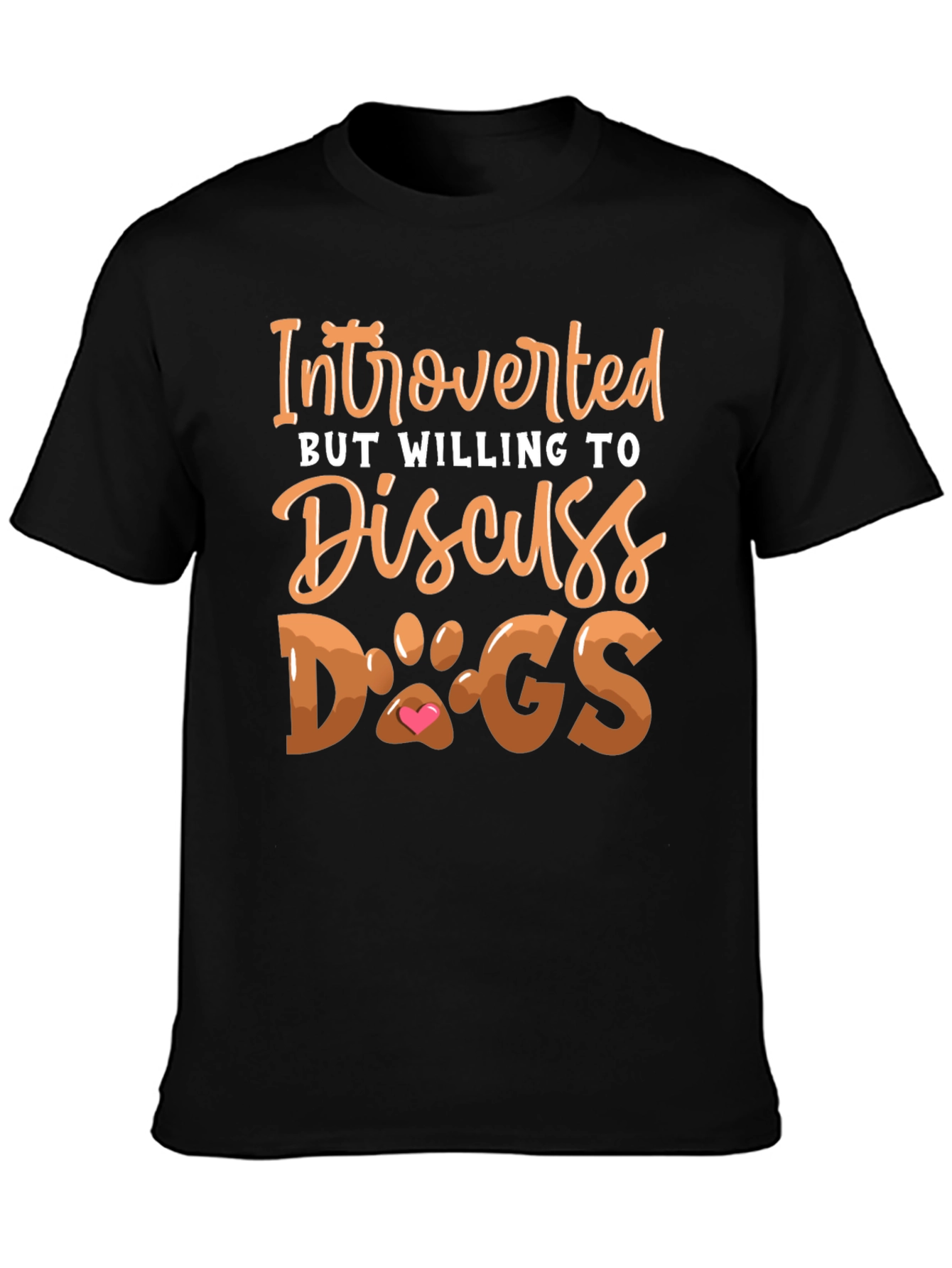 Introverted But Willing to Discuss Dogs T-Shirt