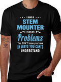 STEM Mounter T-Shirt - Problem Solver Tee
