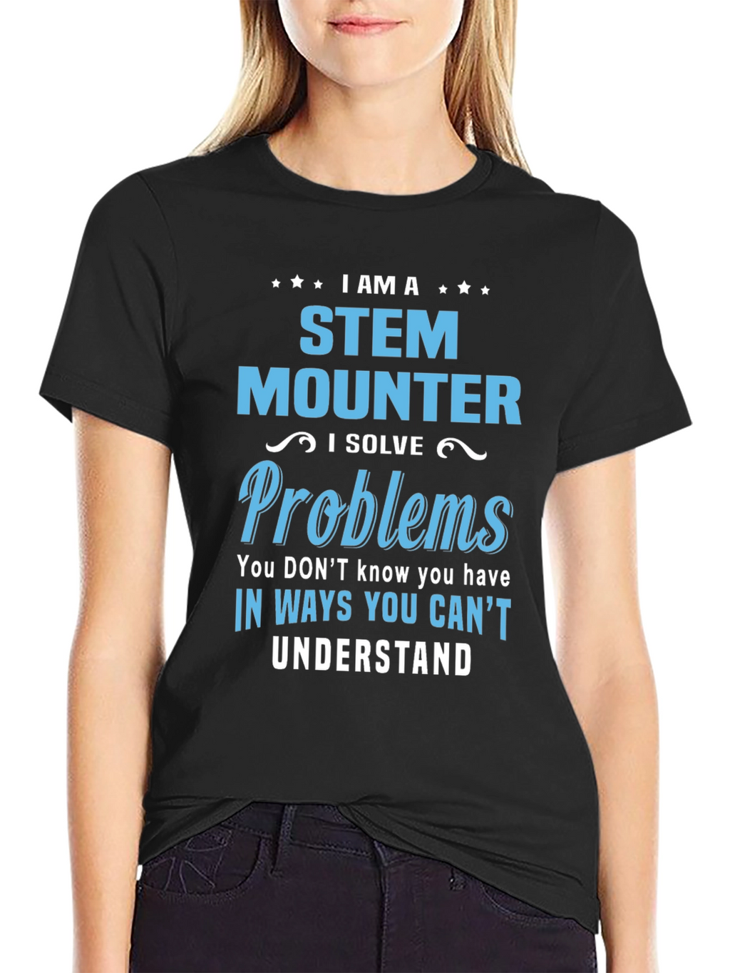 STEM Mounter T-Shirt - Problem Solver Tee