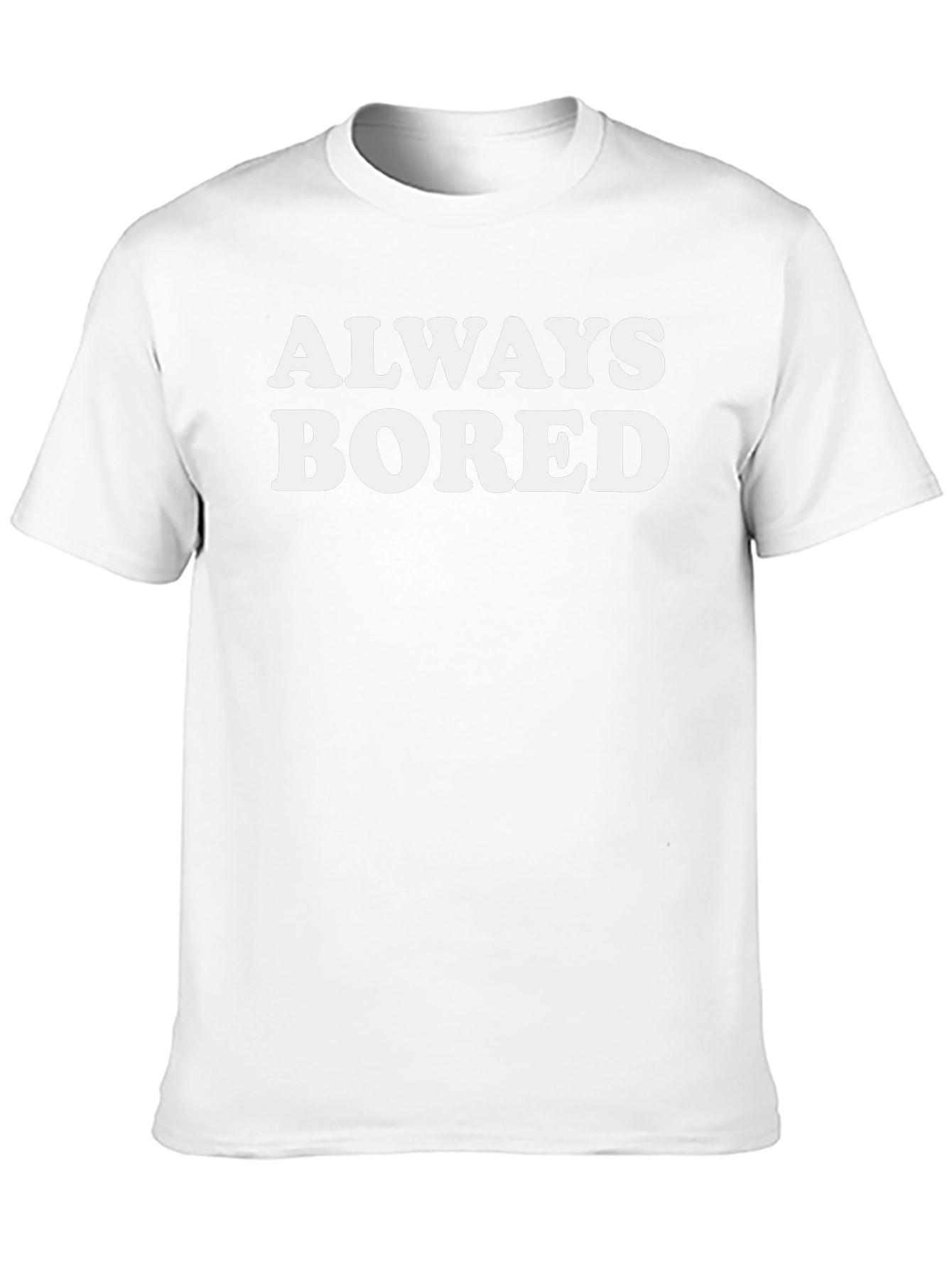 Always Bored Graphic T-Shirt - Unisex