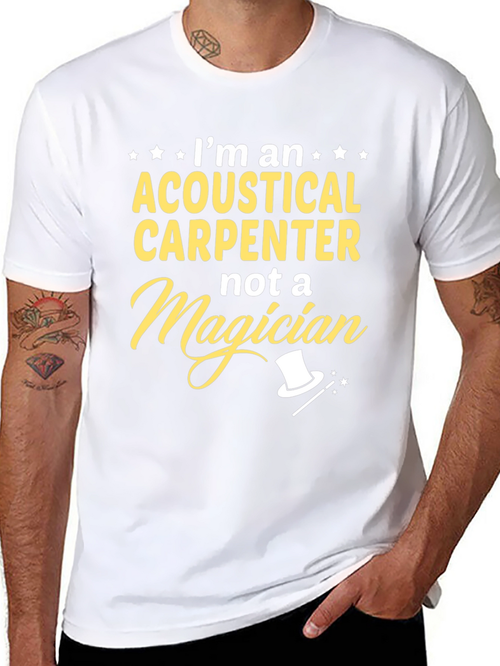 Acoustical Carpenter T-Shirt - Not A Magician Funny Tee