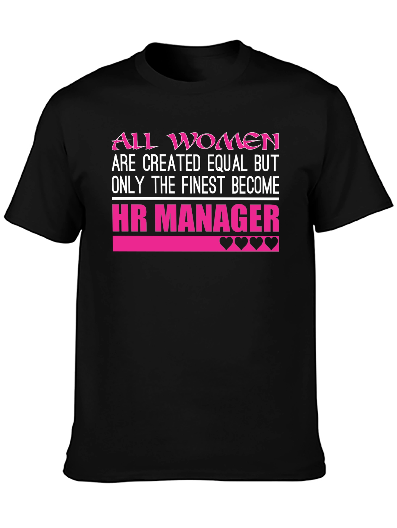 HR Manager Womens T-Shirt - Finest Become