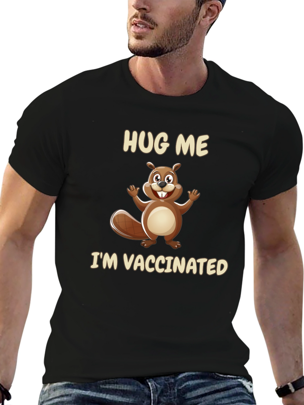 Hug Me Im Vaccinated T-Shirt - Beaver Graphic