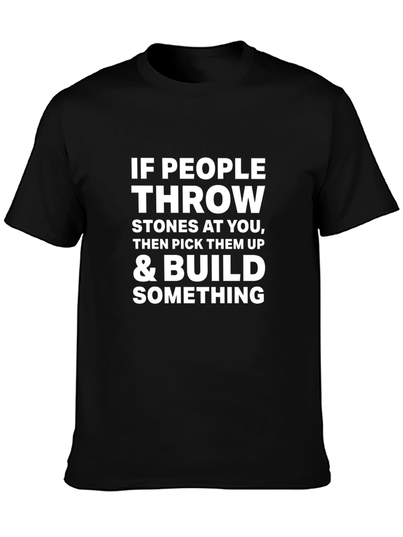 Motivational T-Shirt - Build Something