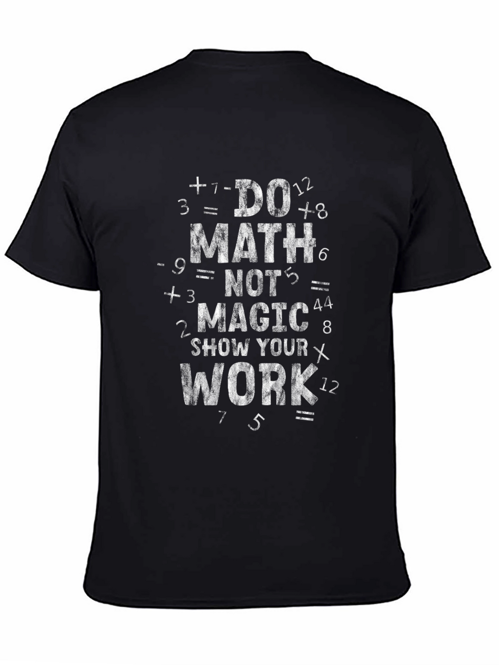 Do Math Not Magic T-Shirt Funny Geek Nerd Tee