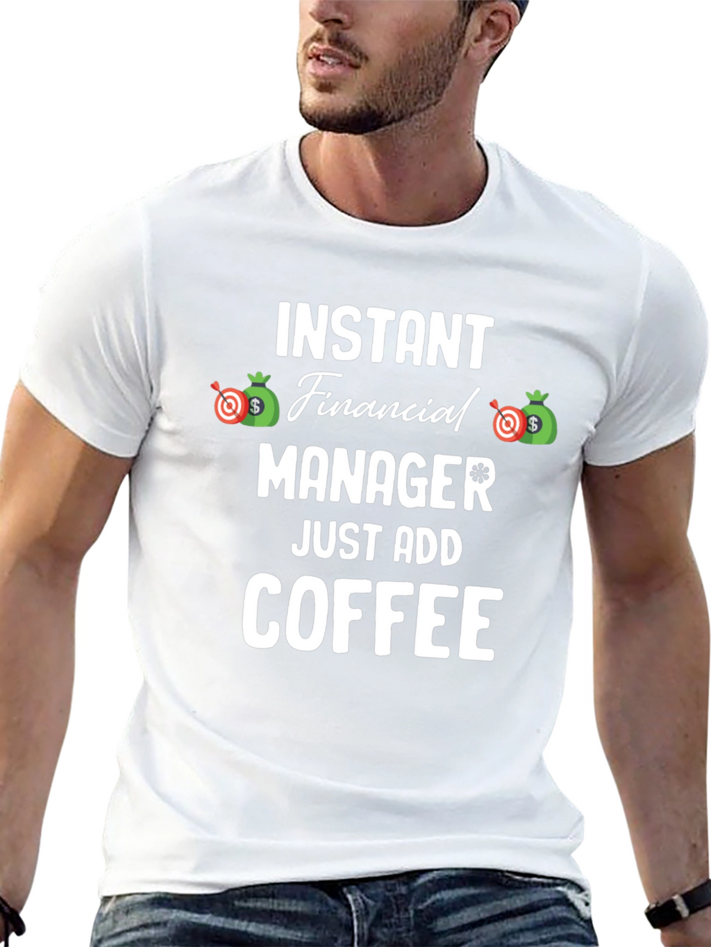 Instant Financial Manager T-Shirt - Just Add Coffee