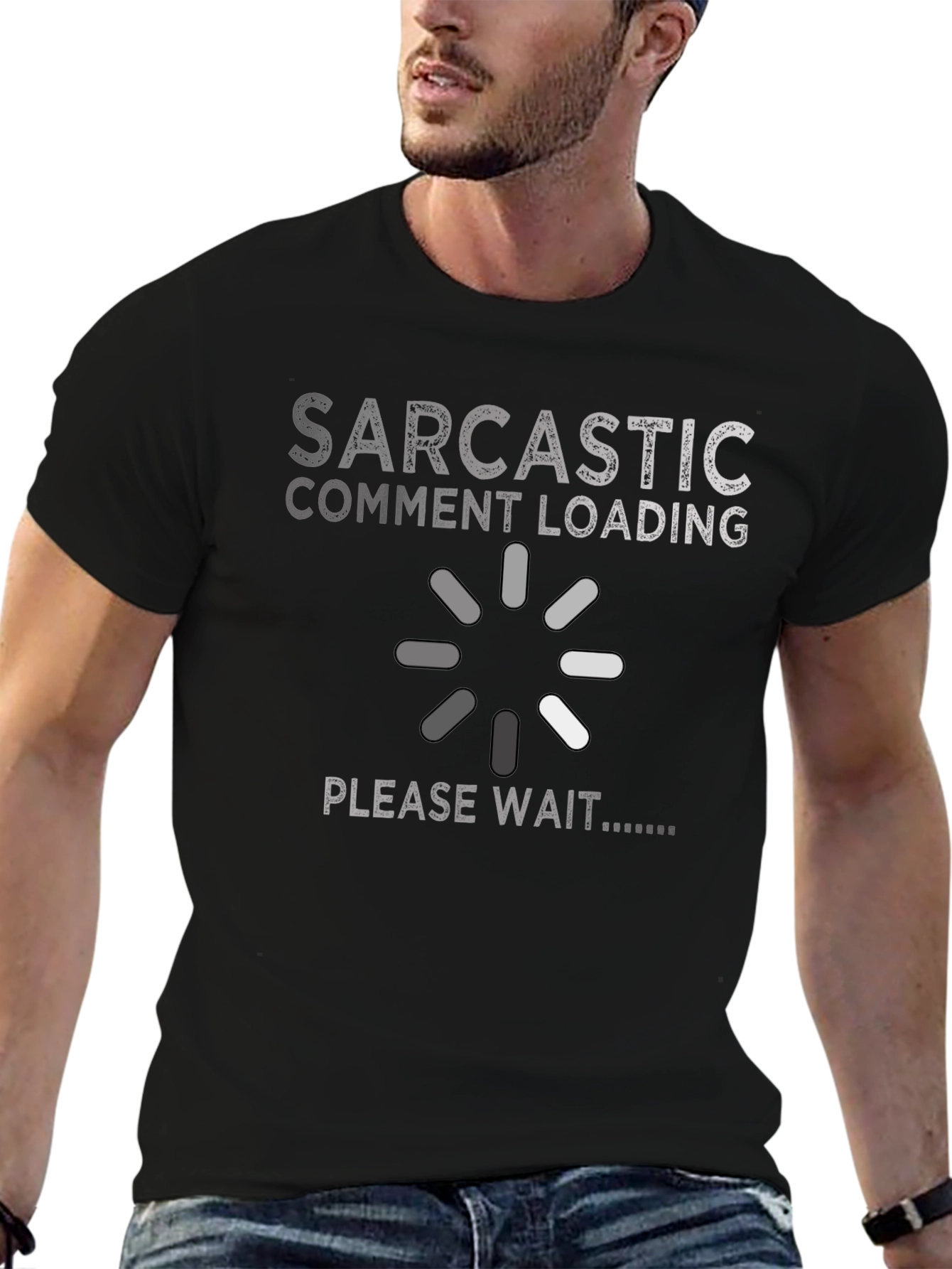Sarcastic Comment Loading Graphic Novelty T-Shirt