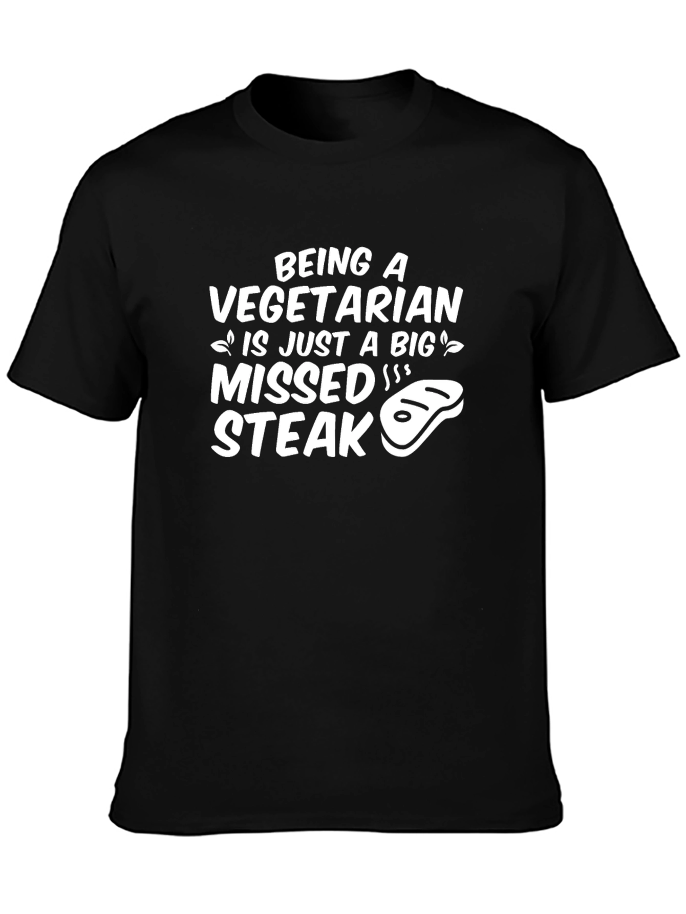 Vegetarian Missed Steak Graphic Tee - Funny Slogan