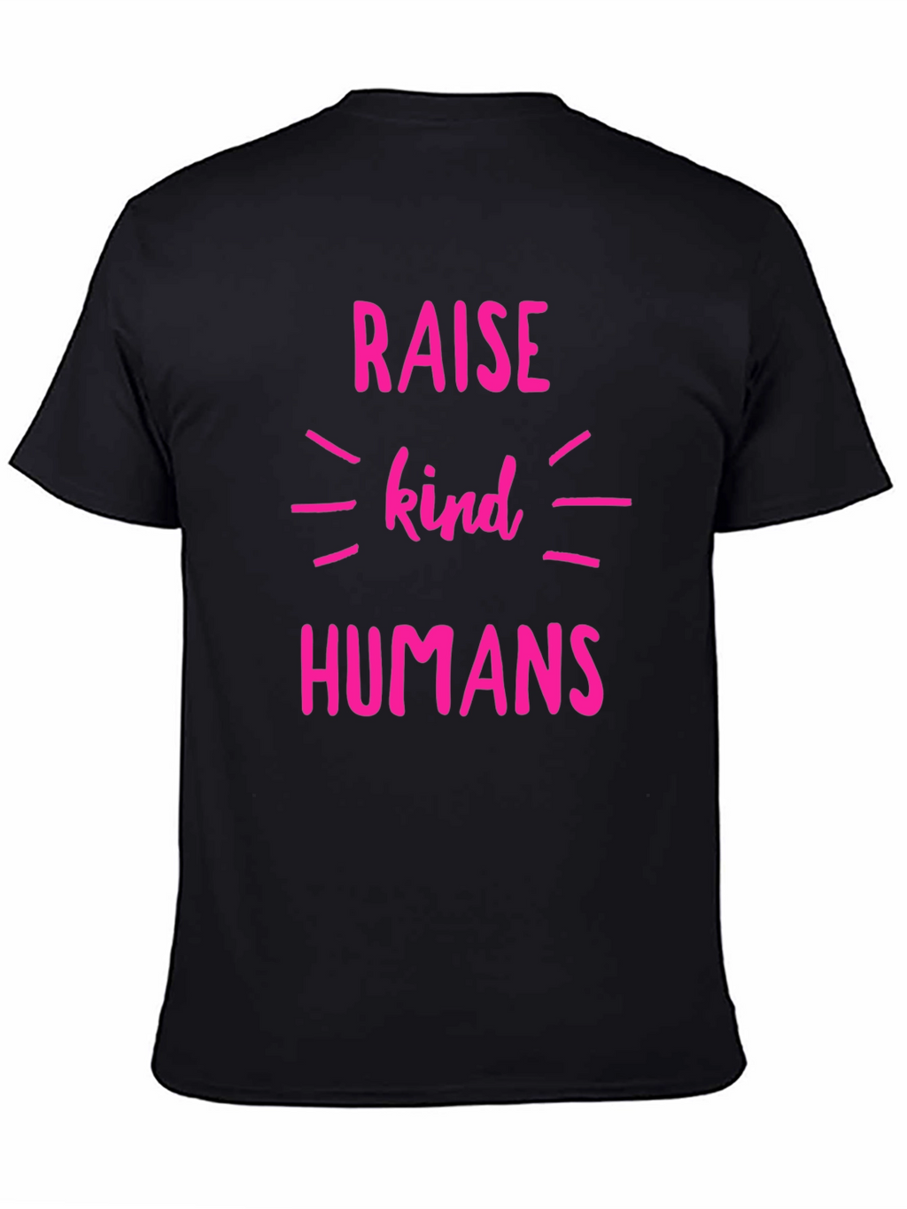 Raise Kind Humans T-Shirt - Black Crew Neck Tee