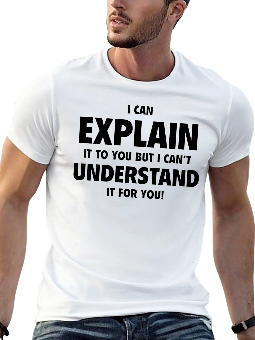 Funny I Can Explain It T-Shirt