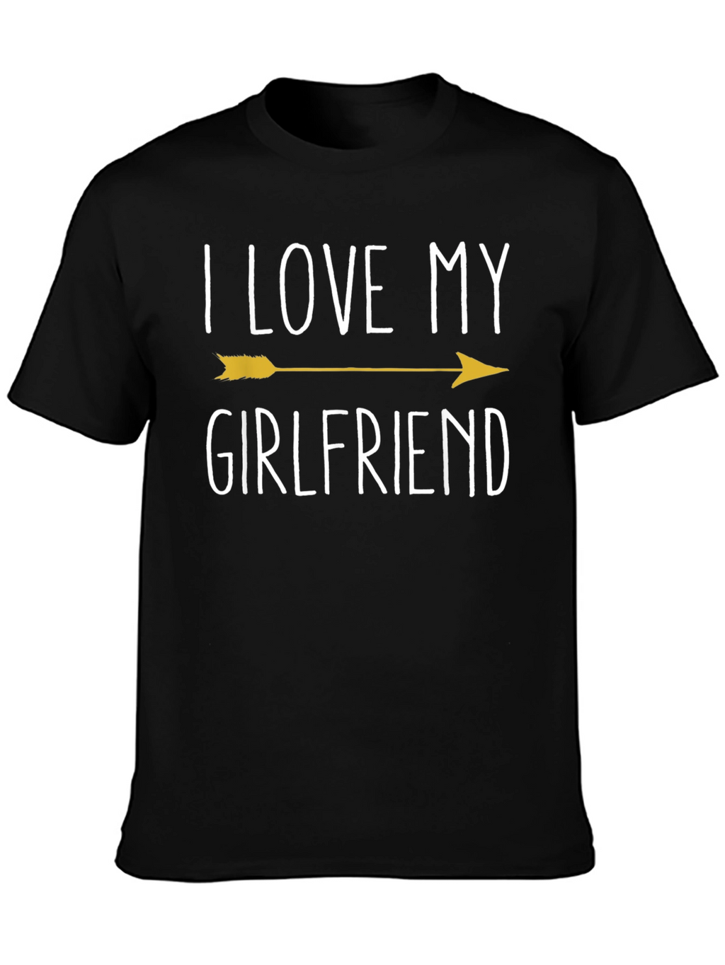 I Love My Girlfriend Arrow T-Shirt