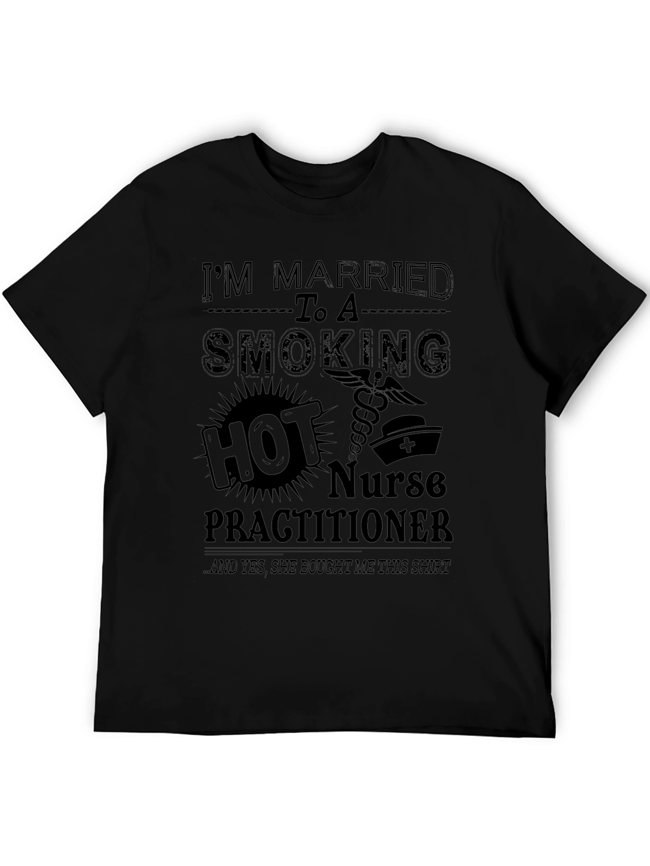 Humorous Smoking Hot Nurse Practitioner T-Shirt