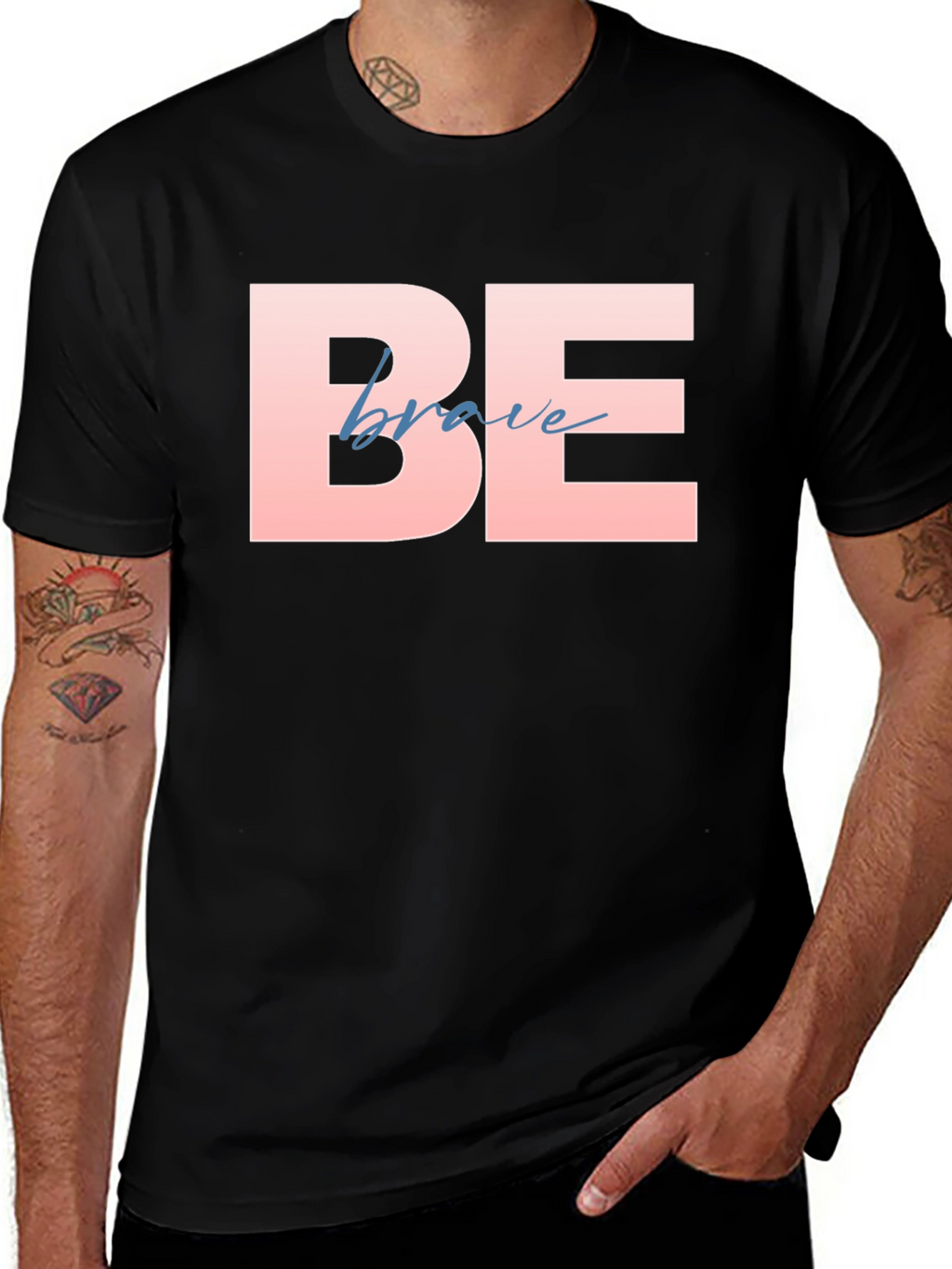 Be Brave T-Shirt