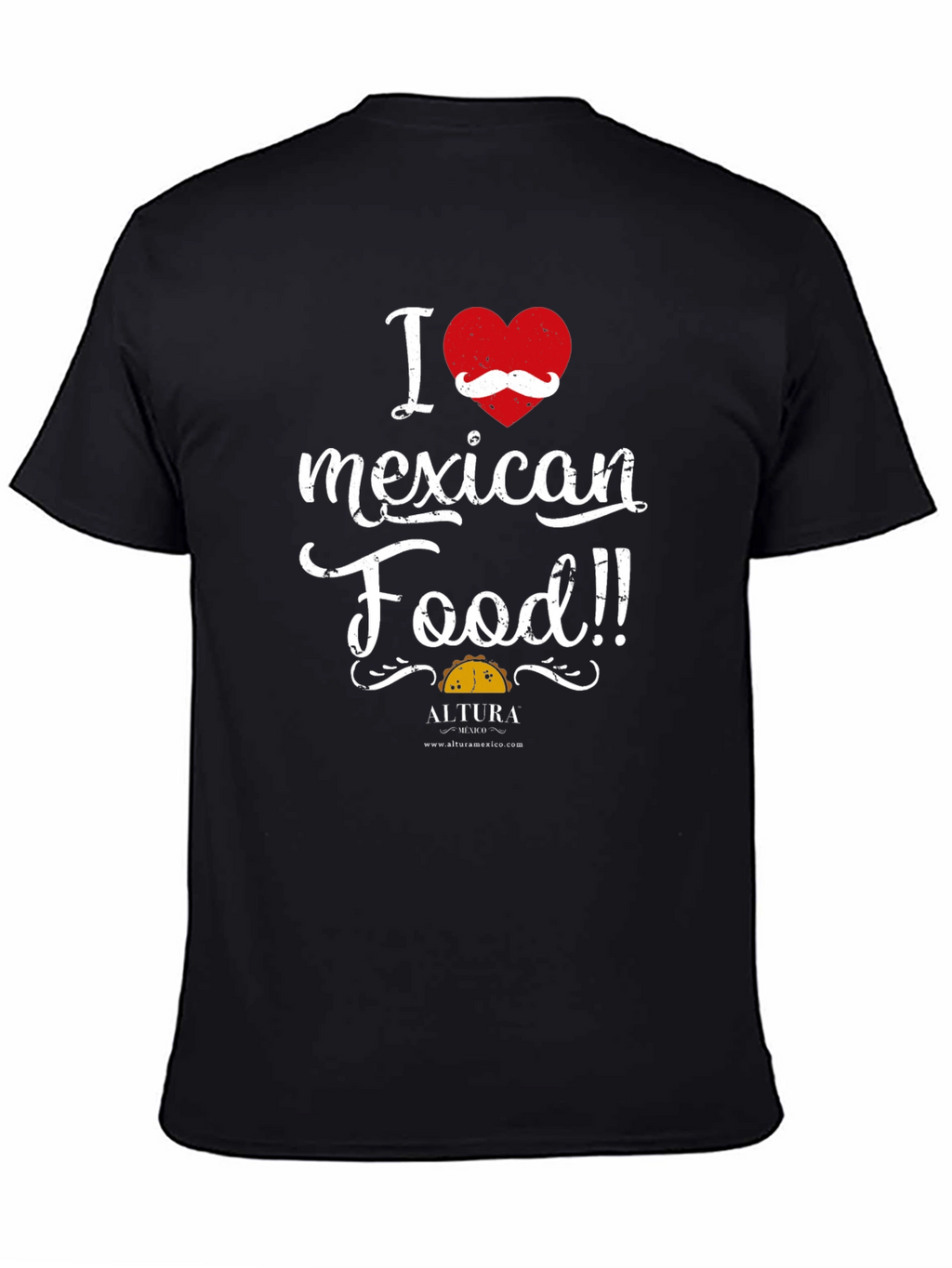 I Love Mexican Food T-Shirt