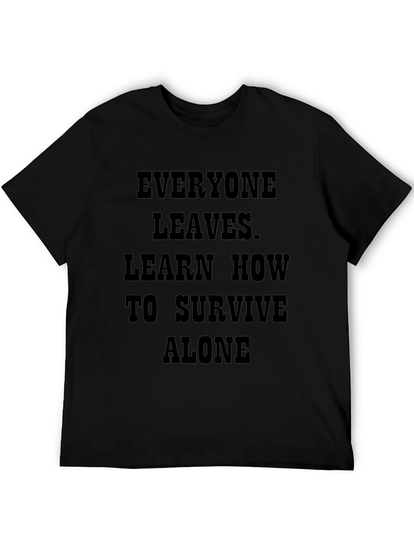 Everyone Leaves - Black Graphic T-Shirt