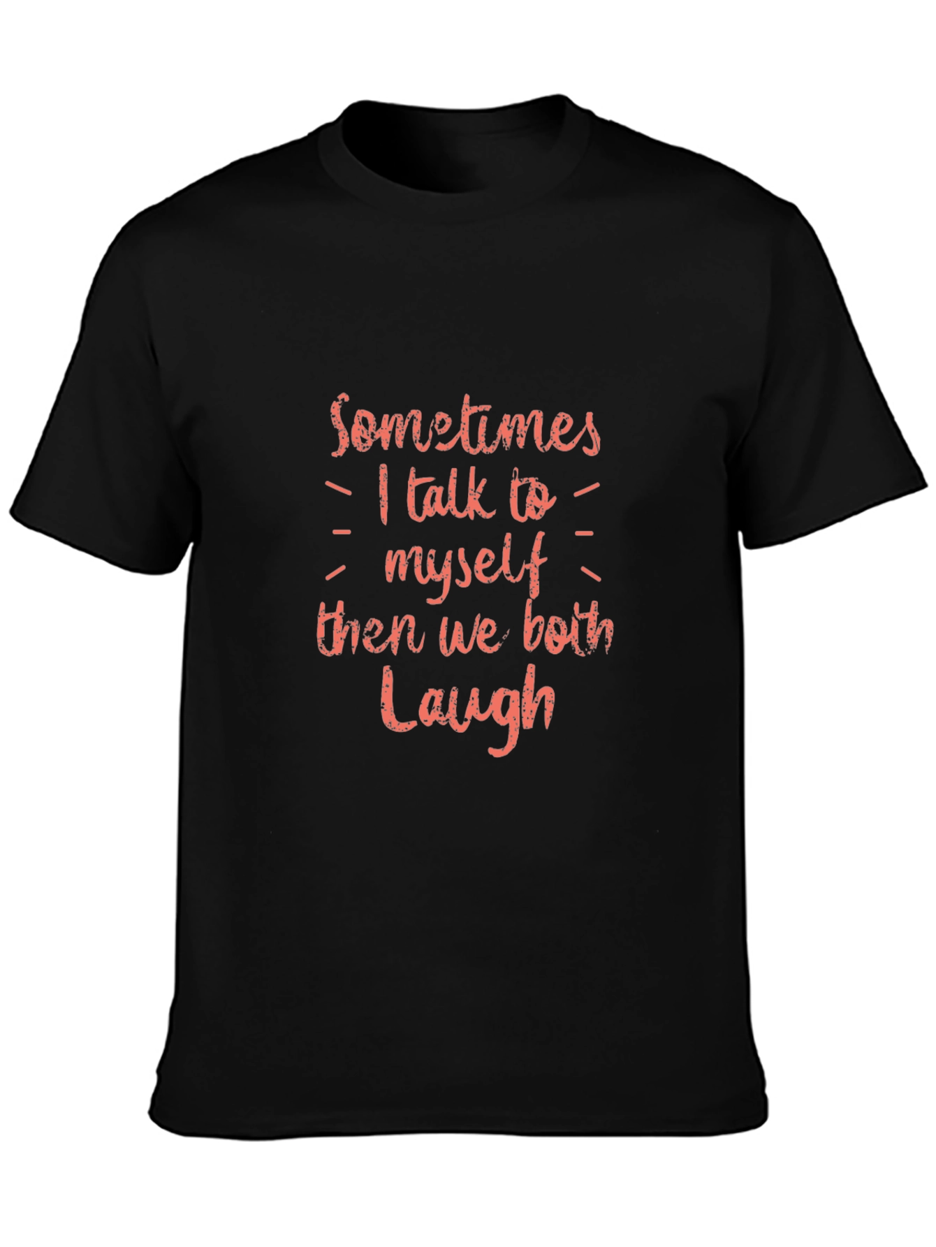 Funny I Talk to Myself Graphic Tee