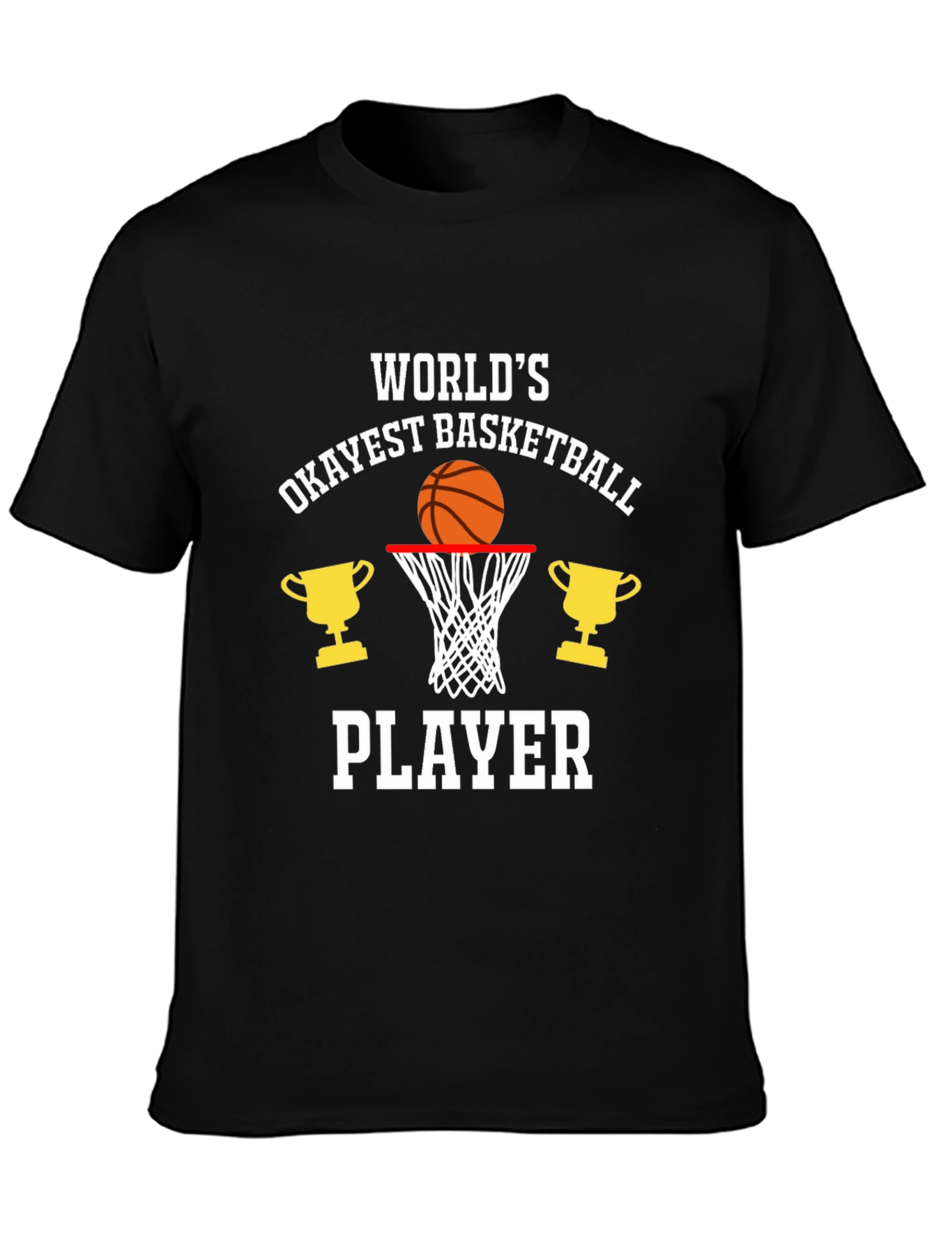 Worlds Okayest Basketball Player Graphic T-Shirt