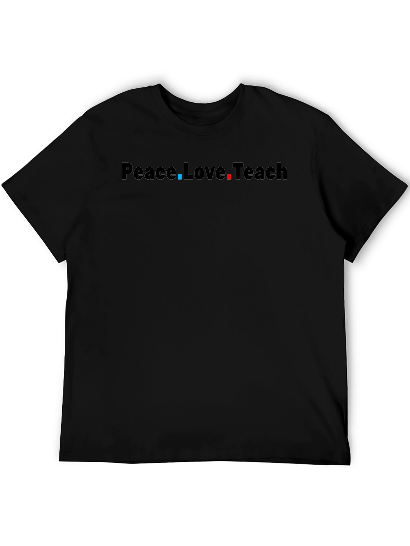 Peace Love Teach Black T-Shirt