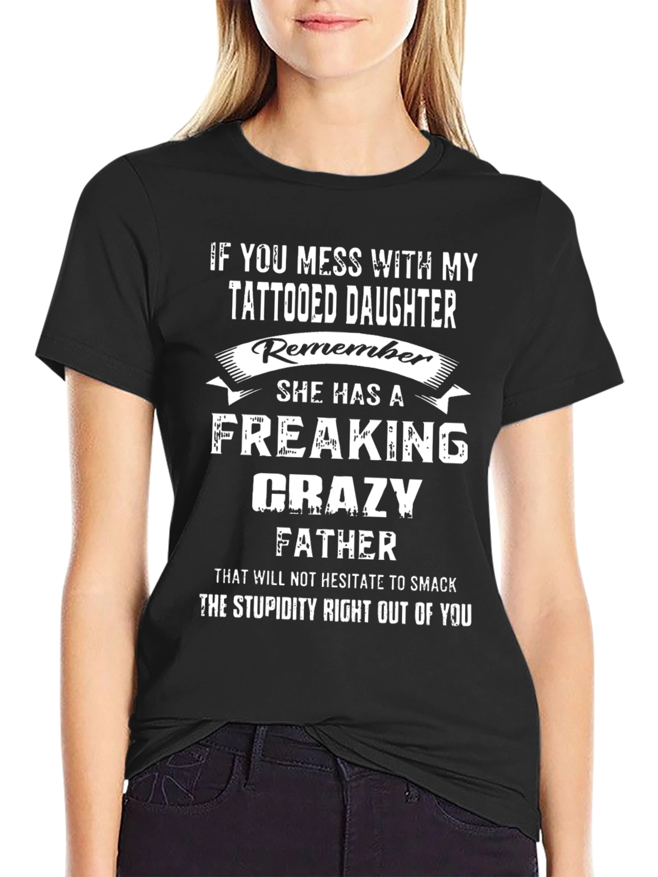 Crazy Father Tattooed Daughter T-Shirt