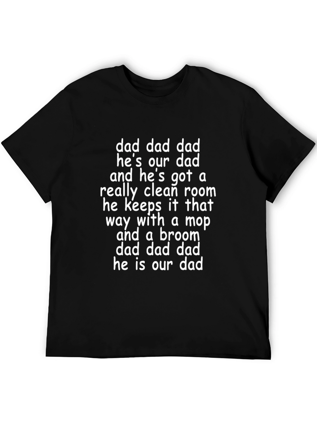 Funny Dad Cleaning Crew T-Shirt - Hes Our Dad!