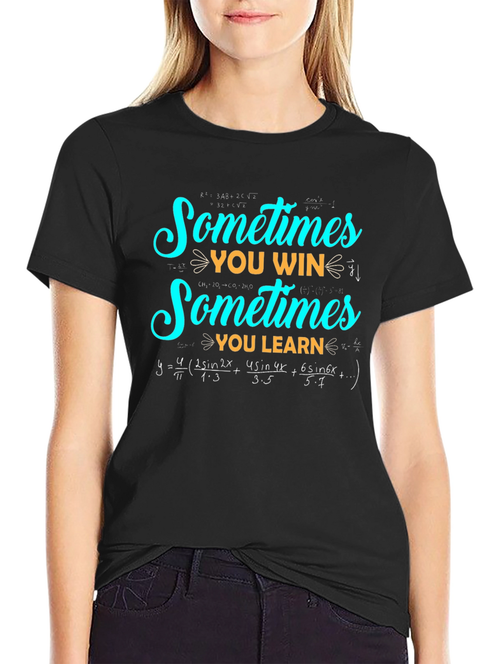 Sometimes You Win Sometimes You Learn Math T-Shirt