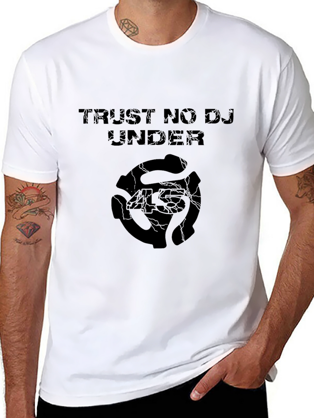 Trust No DJ Under T-Shirt